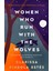 Women Who Run With The Wolves: 30TH Anniversary Edition 1