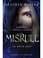 Misrule: Book Two Of The Malice Duology 1