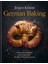 German Baking: Cakes, Tarts, Traybakes And Breads From The Black Forest And Beyond 1