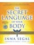 The Secret Language Of Your Body: The Essential Guide To Health And Wellness 1