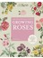 The Kew Gardener's Guide To Growing Roses: The Art And Science To Grow With Confidence: Volume 8 1