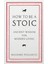 How To Be A Stoic: Ancient Wisdom For Modern Living 1