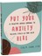 Put Your Anxiety Here: A Creative Guided Journal To Relieve Stress And Find Calm 1