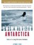 Swimming To Antarctica: Tales Of A Long-Distance Swimmer 1