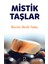 Mistik Taşlar 1