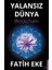 Yalansız Dünya Blockchain - Fatih Eke 1
