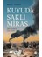 Kuyuda Saklı Miras - Arzu Terzi 1