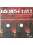 Lounge 2010 36 Ultimate Chill Sounos For Lounging CD 1