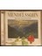 Mendelssohn Melodic – Maaterpieces Tiherose Collection CD 1