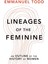 Lineages Of The Feminine: An Outline Of The History Of Women - Emmanuel Todd 1