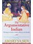 The Argumentative Indian: Writings On Indian History, Culture And Identity - Amartya Sen 1