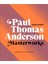 Paul Thomas Anderson / Masterworks / A Filmmaker’s Creative Journey - Adam Nayman 1