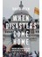 When Disasters Come Home: Making And Manipulating Emergencies In The West - David Keen 1