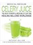 Medical Medium Celery Juice / The Most Powerful Medicine Of Our Time Healing Millions Worldwide - Anthony William 1