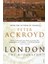 London / The Biography - Peter Ackroyd 1