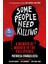 Some People Need Killing / A Memoir Of Murder In The Philippines - Patricia Evangelista 1