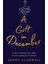 A Gift In December / The Most Heartwarming Festive Book You'll Read This Winter / An Utterly Romantic - Jenny Gladwell 1