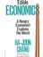 Edible Economics / A Hungry Economist Explains The World - Ha-Joon Chang 1