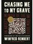 Chasing Me To My Grave / An Artist's Memoir Of The Jim Crow South - Winfred Rembert 1