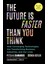 The Future Is Faster Than You Think / How Converging Technologies Are Transforming Business, Industri - Peter H Diamandis 1