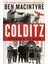 Colditz: Prisoners Of The Castle - Ben Macintyre 1