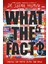 What The Fact? / Finding The Truth In All The Noise - Dr Seema Yasmin 1