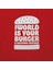 The World Is Your Burger / A Cultural History - David Michaels 1