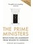 The Prime Ministers: Reflections On Leadership From Wilson To Johnson 1