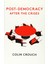 Post-Democracy After The Crises - Colin Crouch 1