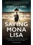 Saving Mona Lisa / The Battle To Protect The Louvre And Its Treasures From The Nazis - Gerri Chanel 1