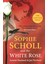 Sophie Scholl And The White Rose - Annette Dumbach 1