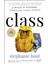 Class: A Memoir Of Motherhood, Hunger, And Higher Education 1