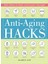 Anti-Aging Hacks: 200 Ways To Feel--And Look--Younger - Karen Asp 1