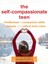 The Self-Compassionate Teen: Mindfulness And Compassion Skills To Conquer Your Critical Inner Voice - Karen Bluth 1