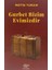 Gurbet Bizim Evimizdir - Metin Turan 1