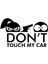 Don't Touch My Car (Oto-Motor-Laptop-Duvar-Dekor) 10 x 6 cm 1