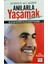Anılarla Yaşamak - Ulular Köprü Olsa Basıp Geçme - Dursun Ali Şahin 1