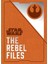 Star Wars - The Rebel Files - Daniel Wallace 1