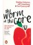 The Worm At The Core: On The Role Of Death In Life - Jeff Greenberg 1
