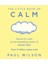 The Little Book Of Calm / The Two Million Copy Bestseller - Paul Wilson 1