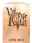 The Vampire Lestat / Number 2 In Series / Volume 2 In Series - Anne Rice 1