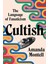 Cultish / The Language Of Fanaticism - Amanda Montell 1