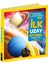 National Geographic Kids Ilk Uzay Kitabım 1