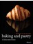 Baking And Pastry: Mastering The Art And Craft 1