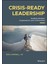Crisis-Ready Leadership: Building Resilient Organizations And Communities - Bob Campbell 1