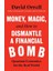 Money, Magic, And How To Dismantle A Financial Bomb: Quantum Economics For The Real World - David Orrell 1