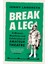 Break A Leg: A Memoir, Manifesto And Celebration Of Amateur Theatre - Jenny Landreth 1