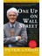 One Up On Wall Street: How To Use What You Already Know To Make Money In The Market - Peter Lynch 1