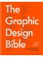 The Graphic Design Bible: The Definitive Guide To Contemporary And Historical Graphic Design - Theo Inglis 1