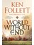 World Without End / The Kingsbridge Novels 1